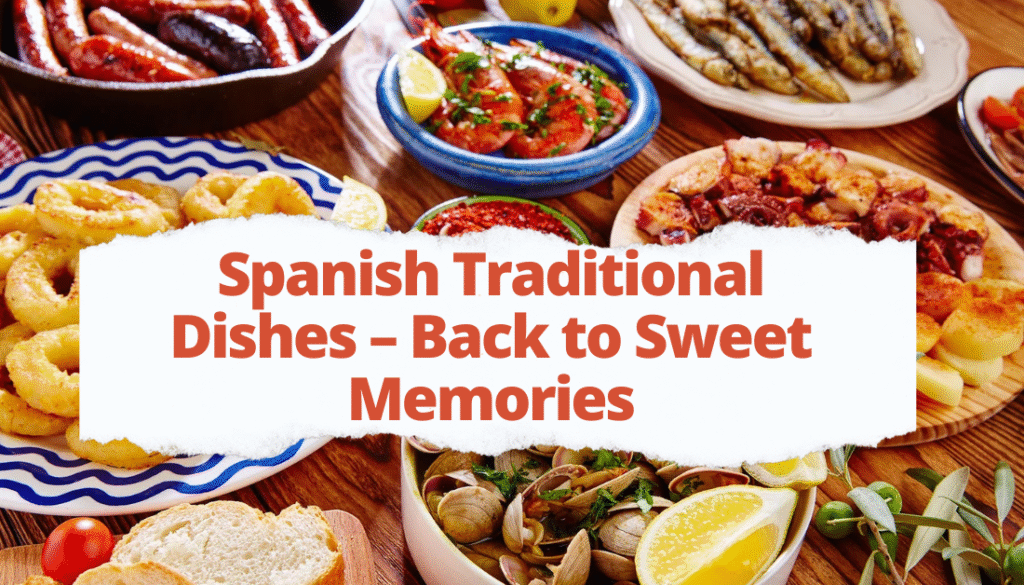 Spanish Traditional Dishes