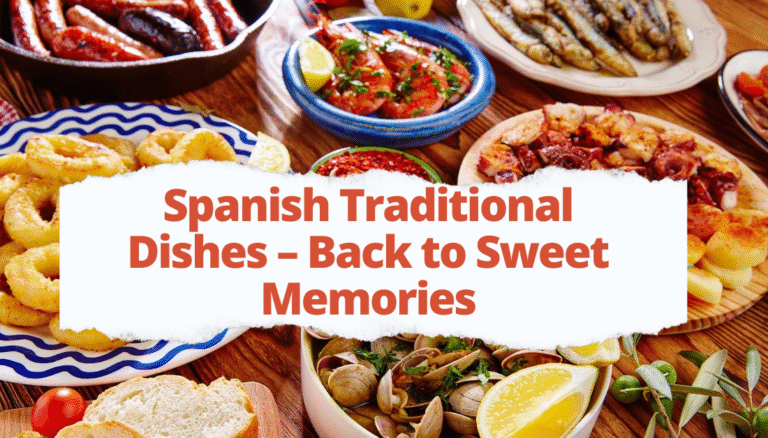 Spanish Traditional Dishes